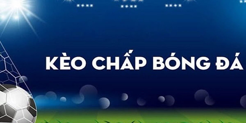 Các loại kèo thông dụng